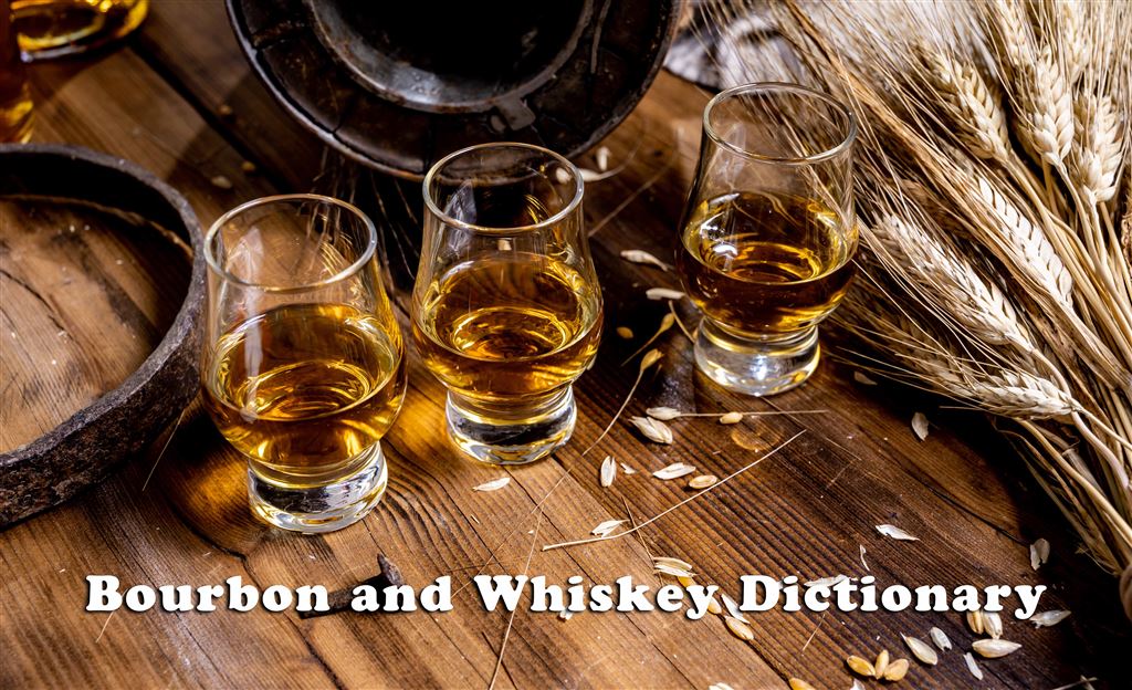 Bourbon and Whiskey Dictionary